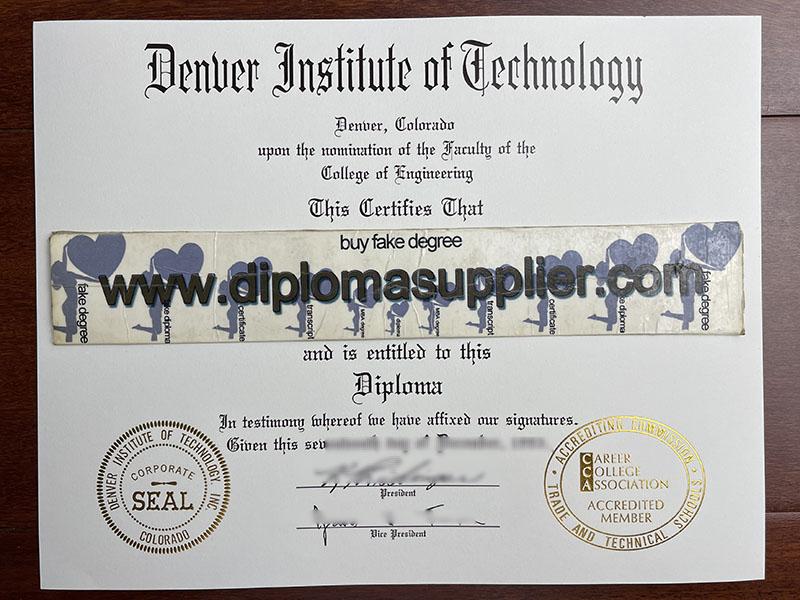 How to Get Denver Institute of Technology Fake Diploma Certificate?